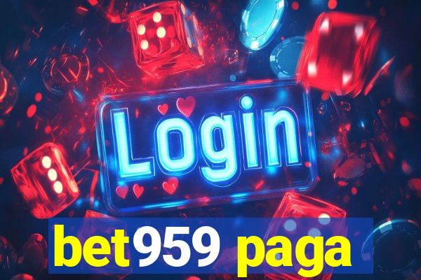 bet959 paga